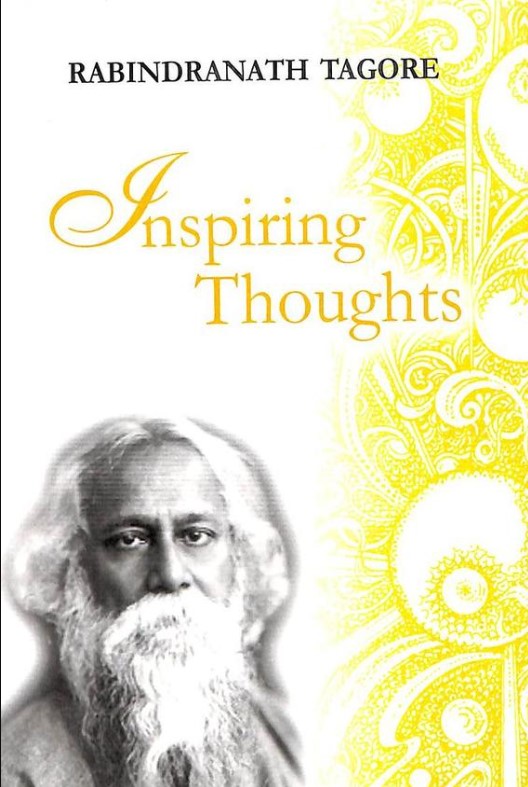 Inspiring Thoughts On Rabindrantha Tagore